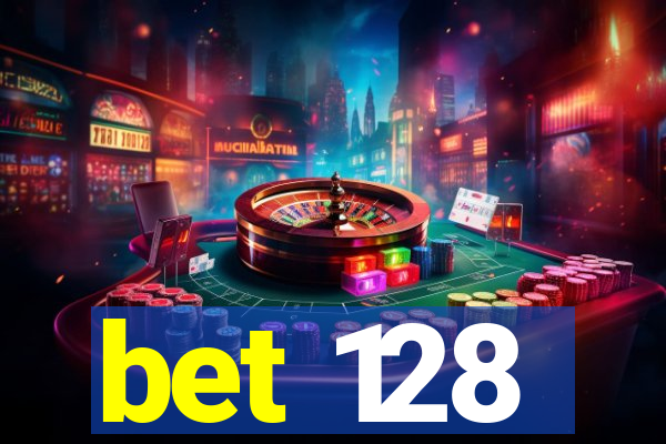 bet 128